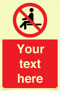 Custom No Sitting Sign